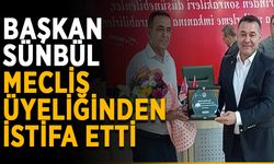 Başkan Sünbül meclis üyeliğinden istifa etti