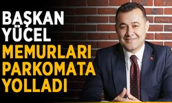 Başkan Yücel memurları parkomata yolladı