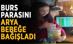 Burs parasını Arya bebeğe bağışladı