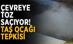 Çevreye toz saçıyor! Taş ocağı tepkisi
