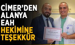 CİMER’den Alanya EAH hekimine teşekkür