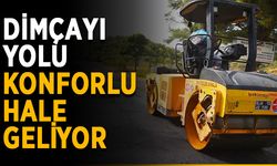 Dimçayı yolu konforlu hale geliyor