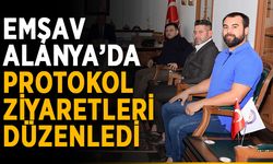 EMŞAV Alanya’da protokol ziyaretleri düzenledi