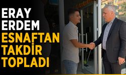 Eray Erdem, sıkmadık el bırakmıyor