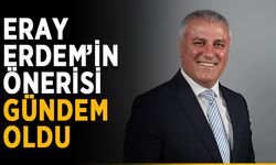 Eray Erdem’in önerisi gündem oldu