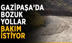 Gazipaşa’da bozuk yollar bakım istiyor