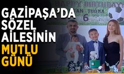 Gazipaşa’da Sözel ailesinin mutlu günü