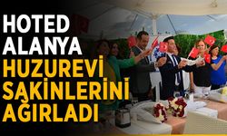 HOTED Alanya Huzurevi sakinlerini ağırladı