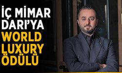 İç Mimar Darı’ya World Luxury ödülü
