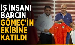 İş insanı Barcın, Gömeç’in ekibine katıldı