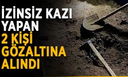 İzinsiz kazı yapan 2 kişi gözaltına alındı