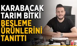 Karabacak Tarım bitki besleme ürünlerini tanıttı
