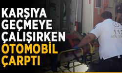 Karşıya geçmeye çalışırken otomobil çarptı