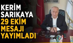 Kerim Sarıkaya 29 Ekim mesajı yayımladı