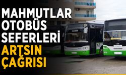 Mahmutlar otobüs seferleri artsın çağrısı