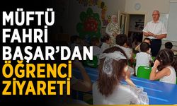 Müftü Fahri Başar’dan öğrenci ziyareti