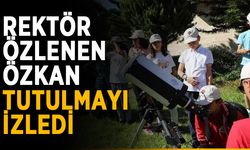Rektör Özlenen Özkan tutulmayı izledi