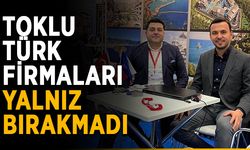 Toklu, Türk firmalarını yalnız bırakmadı