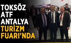 Toksöz, ATF Antalya Turizm Fuarı'nda