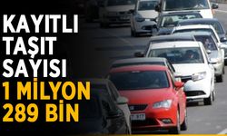 Trafiğe kayıtlı taşıt 1 milyon 289 bin oldu