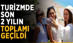 Turizmde son 2 yılın toplamı geçildi
