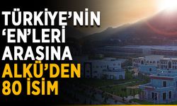 Türkiye’nin ‘En’leri arasına ALKÜ’den 80 isim