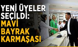 Yeni üyeler seçildi: Mavi bayrak karmaşası