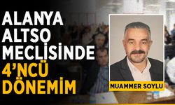 Alanya ALTSO meclisinde 4’ncü dönemim
