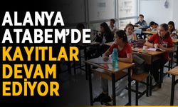Alanya ATABEM’de kayıtlar devam ediyor