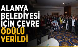 Alanya Belediyesi’ne çevre ödülü verildi