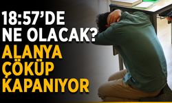 Alanya çöküp kapanacak! Saat 18.57 bekleniyor