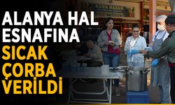 Alanya hal esnafına sıcak çorba verildi