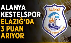 Alanya Kestelspor Elazığ’da 3 puan arıyor