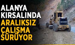 Alanya kırsalında aralıksız çalışma sürüyor