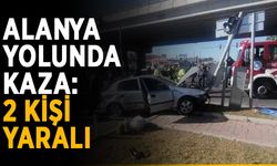 Alanya yolunda kaza: 2 kişi yaralı