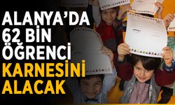 Alanya’da 62 bin öğrenci karnesini alacak