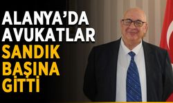 Alanya’da avukatlar sandık başına gitti