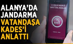 Alanya’da jandarma vatandaşa KADES’i anlattı