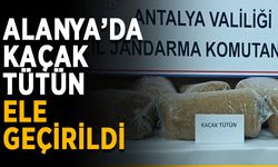 Alanya’da kaçak tütün ele geçirildi