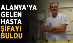 Alanya’ya gelen hasta şifayı buldu