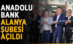 Anadolubank Alanya Şubesi açılışı yapıldı