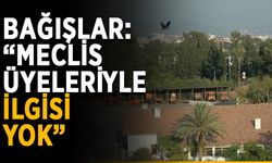 Bağışlar: “Meclis üyeleriyle ilgisi yok”