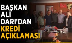Başkan Ali Darı’dan kredi açıklaması
