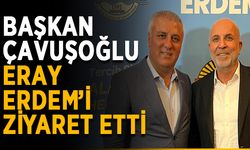 Başkan Çavuşoğlu Eray Erdem’i ziyaret etti