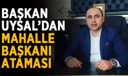 Başkan Uysal’dan mahalle başkanı ataması