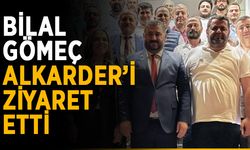 Bilal Gömeç, ALKARDER’i ziyaret etti