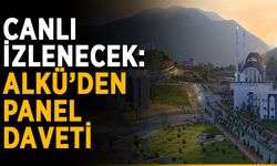 Canlı izlenecek: ALKÜ’den panel daveti
