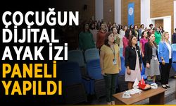 Çocuğun dijital ayak izi paneli yapıldı