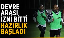 Devre arası izni bitti, hazırlık başladı