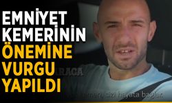 Emniyet kemerinin önemine vurgu yapıldı